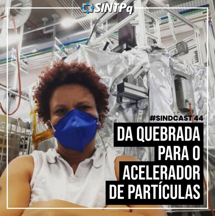 SindCast #44 - Da quebrada para o acelerador de part�culas: Um papo com Lidiana Moraes